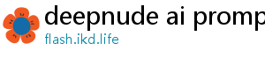 deepnude ai prompt