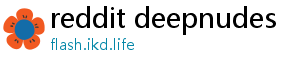 reddit deepnudes